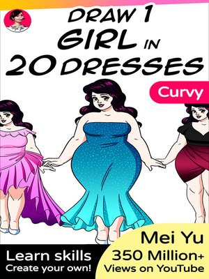 cover image of Draw 1 Girl in 20 Dresses--Curvy